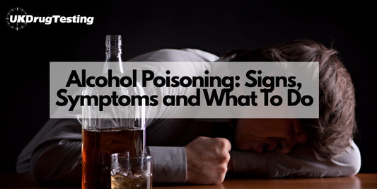 Alcohol Poisoning: Signs, Symptoms and What To Do